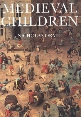 Medieval Children Paperback Yale University Press