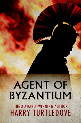 Agent of Byzantium by Turtledove, Harry