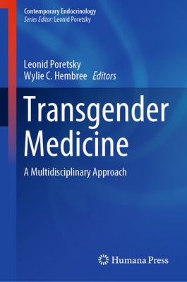 Transgender Medicine: A Multidisciplinary Approach by Poretsky, Leonid