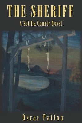 The Sheriff: A Satilla County Novel Paperback Outskirts Press