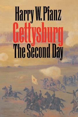 Gettysburg--The Second Day Paperback University of North Carolina Press