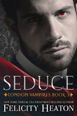 Seduce by Heaton, Felicity