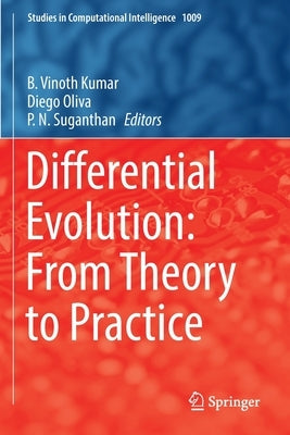 Differential Evolution: From Theory to Practice by Kumar, B. Vinoth