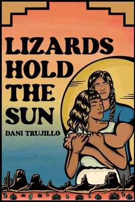 Lizards Hold the Sun Paperback Sin Verguenzas