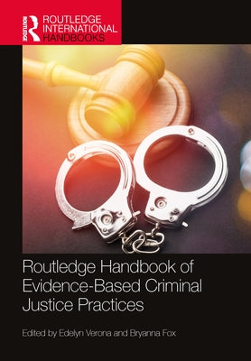 Routledge Handbook of Evidence-Based Criminal Justice Practices by Verona, Edelyn