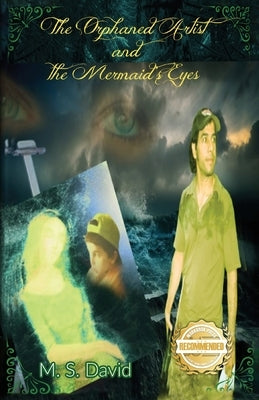 The Orphaned Artist and the Mermaid's Eyes Paperback Workbook Press