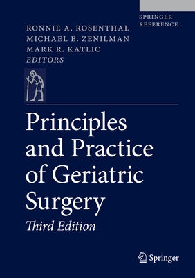 Principles and Practice of Geriatric Surgery by Rosenthal, Ronnie A.