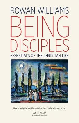 Paperback of "Being Disciples: Essentials of the Christian Life" by William B. Eerdmans Publishing Company, featuring a cover with religious imagery.