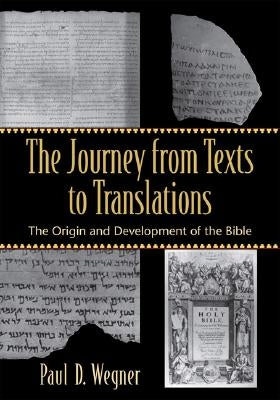 Paperback copy of "The Journey from Texts to Translations" by Baker Academic, showing the book cover with title and author details.