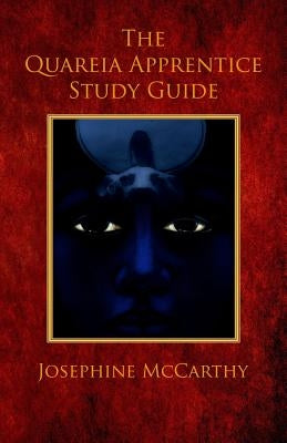 The Quareia Apprentice Study Guide by McCarthy, Josephine