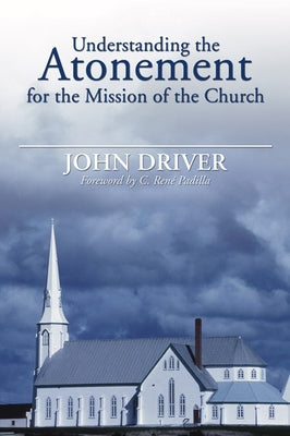 Understanding the Atonement for the Mission of the Church Paperback Wipf & Stock Publishers