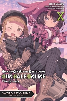 Sword Art Online Alternative Gun Gale Online, Vol. 10 (Light Novel): Five Ordeals Yen on