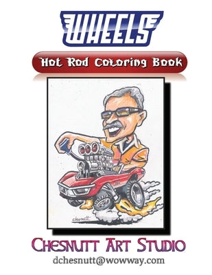 Wheels Hot Rod Coloring Book by Chesnutt, David Richard