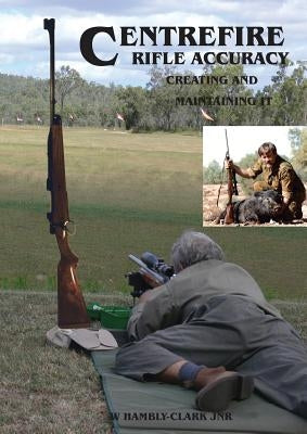 Centerfire Rifle Accuracy Paperback Redd Ink Press