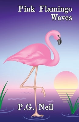 Pink Flamingo Waves: A Collection of Seven Short Stories Paperback Virtualbookworm.com Publishing