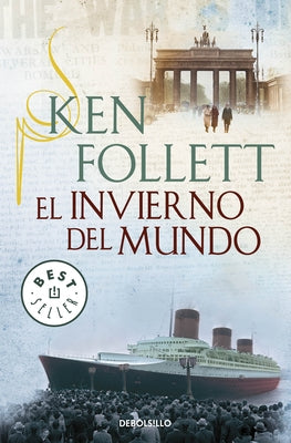 El Invierno del Mundo / Winter of the World by Follett, Ken