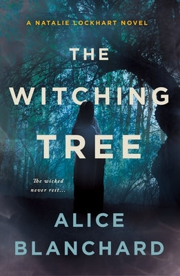 The Witching Tree: A Natalie Lockhart Novel Paperback Minotaur Books