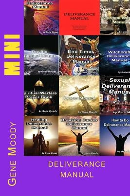 Mini Deliverance Manual Paperback Createspace Independent Publishing Platform