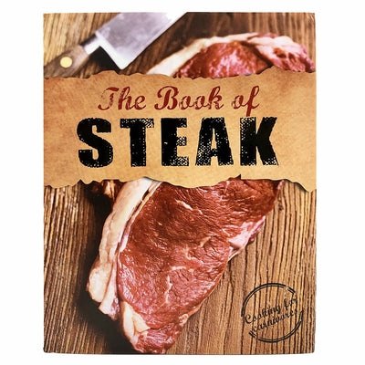 The Book of Steak: Cooking for Carnivores by Parragon Books