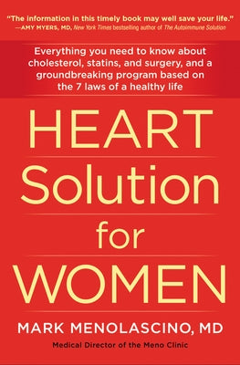 Heart Solution for Women: A Proven Program to Prevent and Reverse Heart Disease by Menolascino, Mark