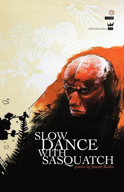 Slow Dance with Sasquatch Paperback Write Bloody Publishing