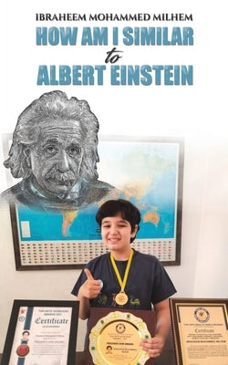 Paperback book titled "How am I similar to Albert Einstein" by Austin Macauley, featuring a cover with Einstein's image and scientific themes.