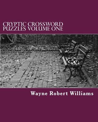 CRYPTIC CROSSWORD PUZZLES Volume One Paperback Createspace Independent Publishing Platform