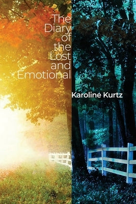 The Diary of the Lost and Emotional Paperback Dorrance Publishing Co.