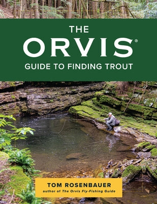 The Orvis Guide to Finding Trout Paperback Lyons Press