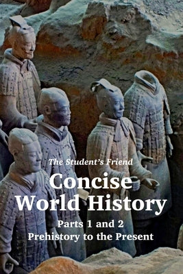 The Student's Friend Concise World History: Parts 1 and 2 Paperback Maxwell Learning