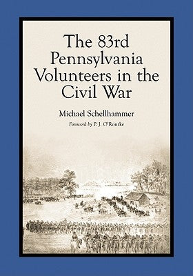 The 83rd Pennsylvania Volunteers in the Civil War Paperback McFarland and Company, Inc.