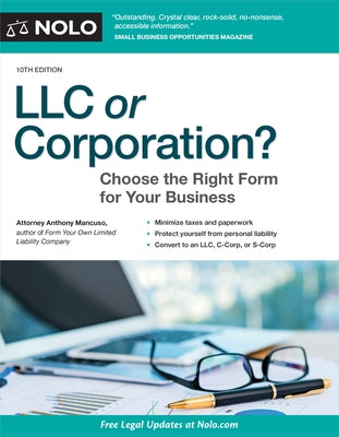 LLC or Corporation?: Choose the Right Form for Your Business by Mancuso, Anthony