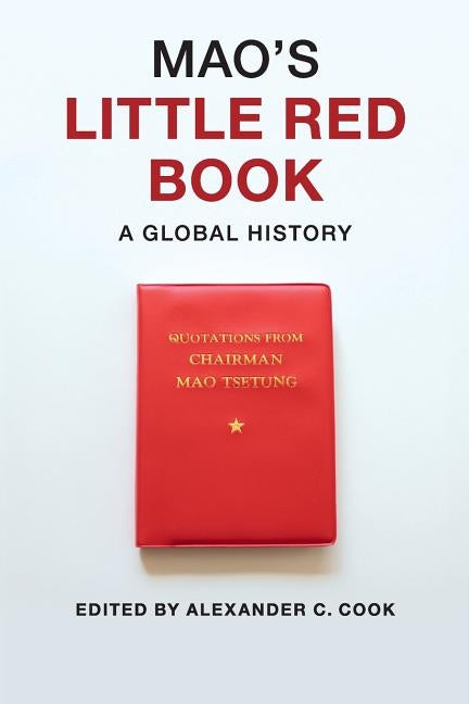 Mao's Little Red Book: A Global History Paperback Cambridge University Press