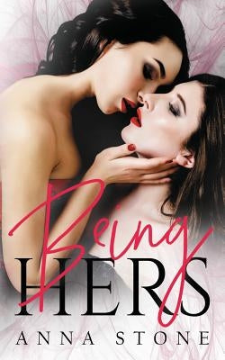 Being Hers by Stone, Anna