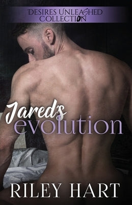 Jared's Evolution by Hart, Riley