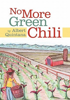 No More Green Chili by Quintana, Albert