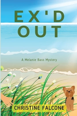 Ex'd Out: A Melanie Bass Mystery Paperback Level Best Books
