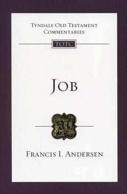 Job: Tyndale Old Testament Commentary by Andersen, Francis I.