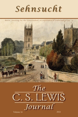 Sehnsucht: The C. S. Lewis Journal by Johnson, Bruce R.