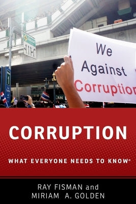 Corruption: What Everyone Needs to Know(r) Paperback Oxford University Press, USA