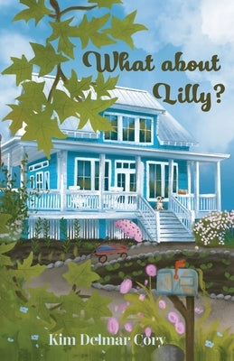 What About Lilly? Paperback Gatekeeper Press