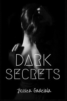 Dark Secrets Paperback Independently Published