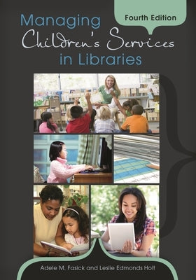 Managing Children's Services in Libraries Paperback Bloomsbury Publishing PLC