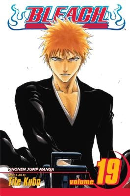 Bleach, Vol. 19: Volume 19 by Kubo, Tite