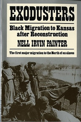 Exodusters: Black Migration to Kansas After Reconstruction Paperback W. W. Norton & Company