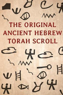The Original Ancient Hebrew Torah Scroll Paperback Contentonow
