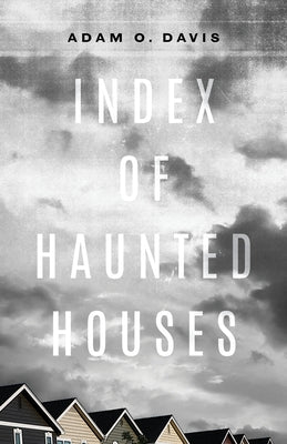 Index of Haunted Houses Paperback Sarabande Books