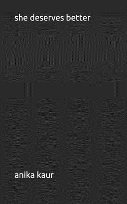 she deserves better Paperback Independently Published