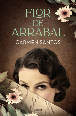 Flor de Arrabal / Suburban Flower by Santos, Carmen