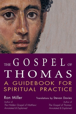 The Gospel of Thomas: A Guidebook for Spiritual Practice Skylight Paths Publishing